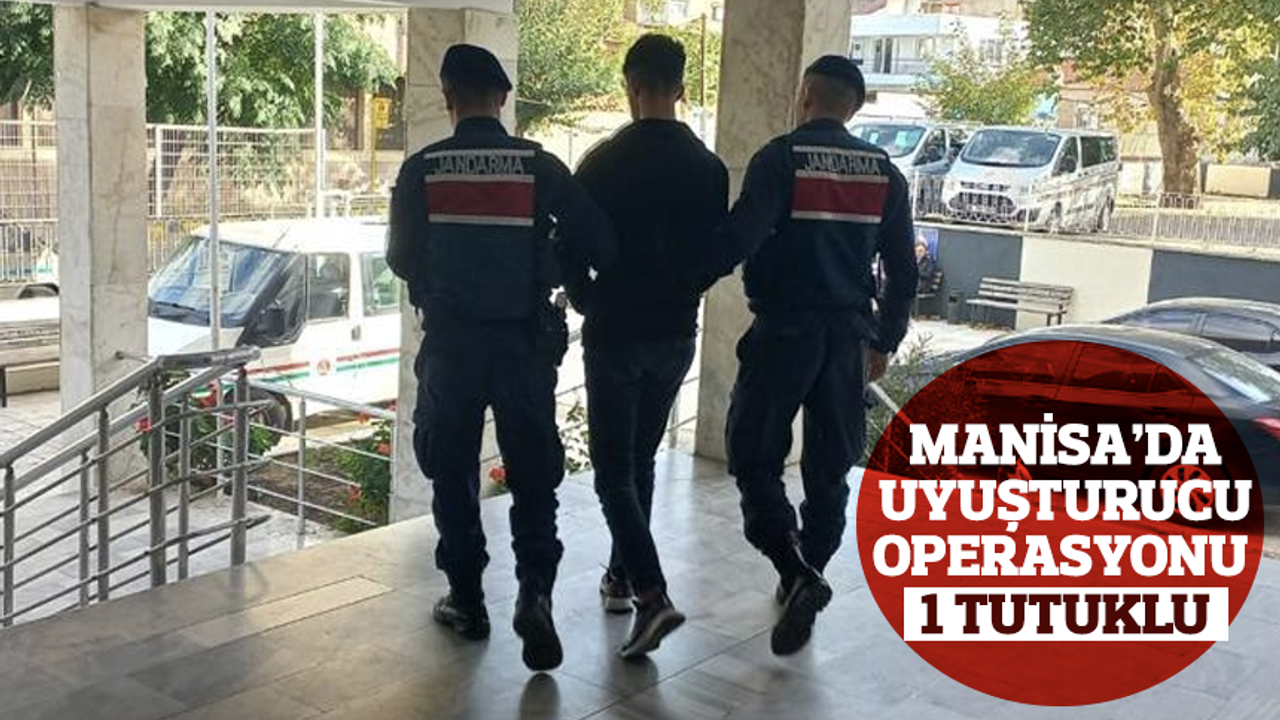 Manisa'da uyuşturucu operasyonunda 1 kişi tutuklandı