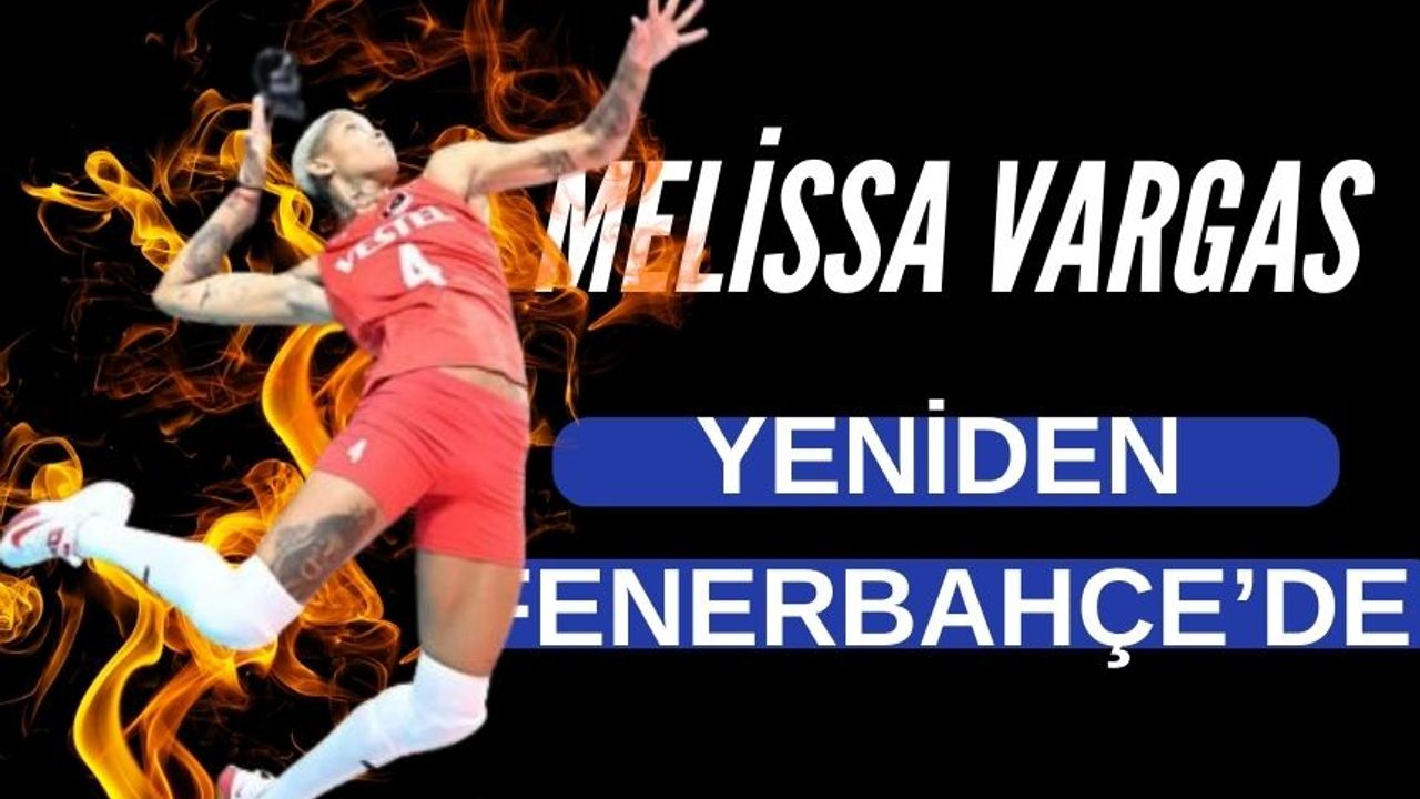 Melissa Vargas, yeniden Fenerbahçe Opet'te