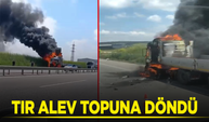 Tır alev topuna döndü