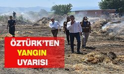 İL MÜDÜRÜ ÖZTÜRK’TEN HAYVAN YETİŞTİRİCİLERİNE YANGIN UYARISI