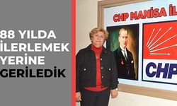 88 YILDA İLERLEMEK YERİNE GERİLEDİK