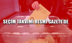 Seçim Takvimi Resmi Gazete'de