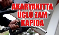 Akaryakıtta üçlü zam kapıda