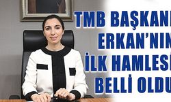 TMB BAŞKANININ İLK HAMLESİ BELLİ OLDU