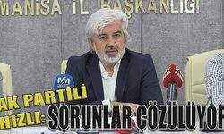 AK PARTİLİ HIZLI: SORUNLAR ÇÖZÜLÜYOR