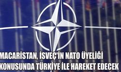 Macaristan, İsveç'in NATO Üyeliği konusunda Türkiye ile Hareket Edecek