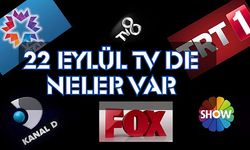 22 Eylül 2023 Cuma TV yayın akışı, Televizyonda bugün neler var? Star TV, Kanal D, Fox TV, ATV, Show TV, TRT1, TV8 yayın akışı