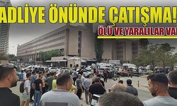 Adliye Önünde Çatışma! Olay yerine çok sayıda sağlık ve polis ekibi sevk edildi