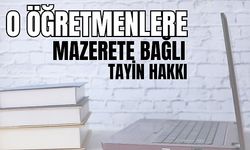 Depremden ağır etkilenen illerdeki öğretmenlere mazerete bağlı tayin hakkı