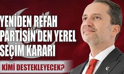 Yeniden Refah Partisi'nden Yerel Seçim Karar; İttifakta Devam mı?