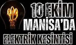 10 Ekim Manisa'da elektrik kesintisi var mı? Manisa'da hangi ilçelerde elektrik kesintisi olacak?