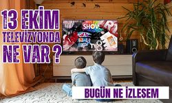 13 Ekim Cuma TV yayın akışı, 13 Ekim Cuma TV'de neler var? Show TV, Kanal D, FOX TV, ATV, TRT1, TV8, Star TV...