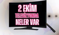 2 Ekim Pazartesi yayın akışı, 2 Ekim Pazartesi TV'de neler var, Show TV, Kanal D, FOX TV, ATV, TRT1, TV8,Star TV...