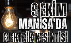 9 Ekim Manisa'da elektrik kesintisi var mı? Manisa'da hangi ilçelerde elektrik kesintisi olacak?