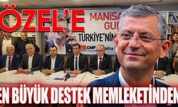 CHP'li Özel'e Manisa'dan Topyekün Destek
