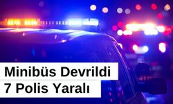 Minibüs Devrildi: 7'si Polis Yaralandı