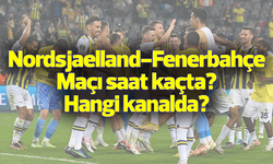Nordsjaelland-Fenerbahçe maçı saat kaçta? Hangi kanalda?