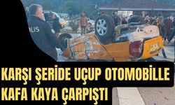 Karşı şeride uçup otomobille kafa kaya çarpıştı