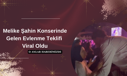 Melike Şahin konserinde gelen evlenme teklifi viral oldu