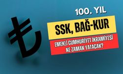 100. Yıl SSK, Bağ-Kur Emekli Cumhuriyet ikramiyesi ne zaman yatacak?