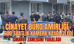 Cinayet Büro Amirliği 600 saatlik kamera kaydı izledi cinayet zanlısını yakaladı