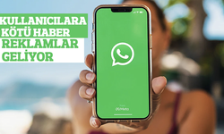 WhatsApp kullananlara kötü haber: Resmen reklam geliyor