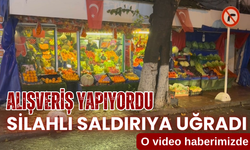 Manavda alışveriş yapan şahsa silahlı saldırı kamerada