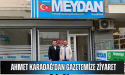 Ahmet Karadağ'dan Gazetemize Ziyaret