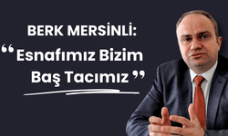 MERSİNLİ: ESNAFIMIZ BİZİM BAŞ TACIMIZ