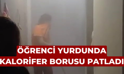 Öğrenci yurdunda kalorifer borusu patladı