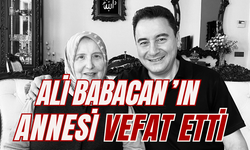 DEVA Partisi lideri Babacan’ın annesi vefat etti