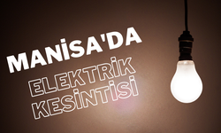 3 Aralık Pazar Manisa'da hangi ilçelerde elektrik kesintisi olacak?