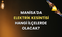 30 Aralık Manisa'da elektrik kesintisi hangi ilçelerde olacak?