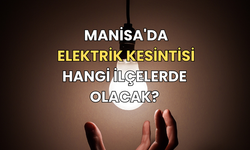 24 Aralık Manisa'da elektrik kesintisi hangi ilçelerde olacak?