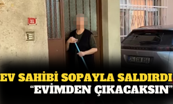 Ev sahibi sopayla kiracısına saldırdı