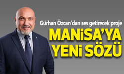 Gürhan Özcan'dan ses getirecek proje: Manisa, bir hastaneye daha kavuşacak