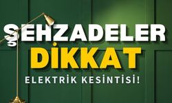 Manisa'nın Şehzadeler ilçesinde 17 Mart elektrik kesintisi