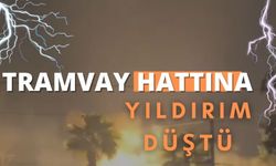 Tramvay hattına yıldırım düştü