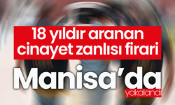 Diyarbakır'da cinayet zanlısı firari 18 yıl sonra Manisa'da yakalandı