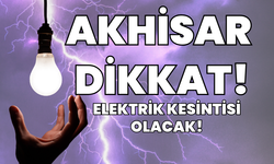 Akhisar Dikkat! | 20 Nisan Akhisar'da elektrik kesintisi