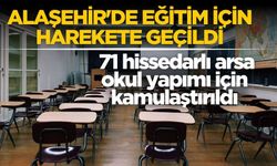 Alaşehir'de okul için ara kamulaştırma süreci başlatıldı