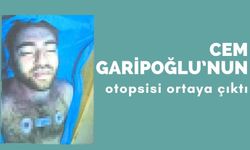 Cem Garipoğlu’nun otopsi görüntüleri ortaya çıktı