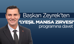 Başkan Zeyrek, basın mensuplarını '1.Yeşil Manisa Zirvesi' programına davet etti