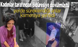 Kadınlar tarafından öldüresiye dövülen fenomenin yerde sürüklendiği anlar kamerada