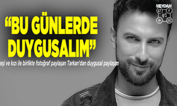 Tarkan'dan eşi ve kızı hakkında duygusal paylaşım