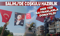 Salihli'de coşkulu Zafer Bayramı hazırlığı! Her yer Türk bayrağıyla donatıldı