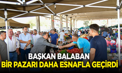 Başkan Balaban bir pazarı daha esnafla geçirdi