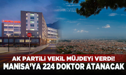 Manisa’nın sağlık camiasına 224 doktor katılacak