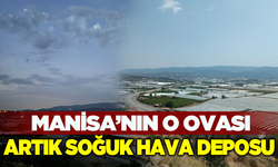 Sarıgöl Ovası soğuk hava deposuna dönüştü