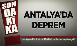 Antalya'da 4.1 şiddetinde deprem!